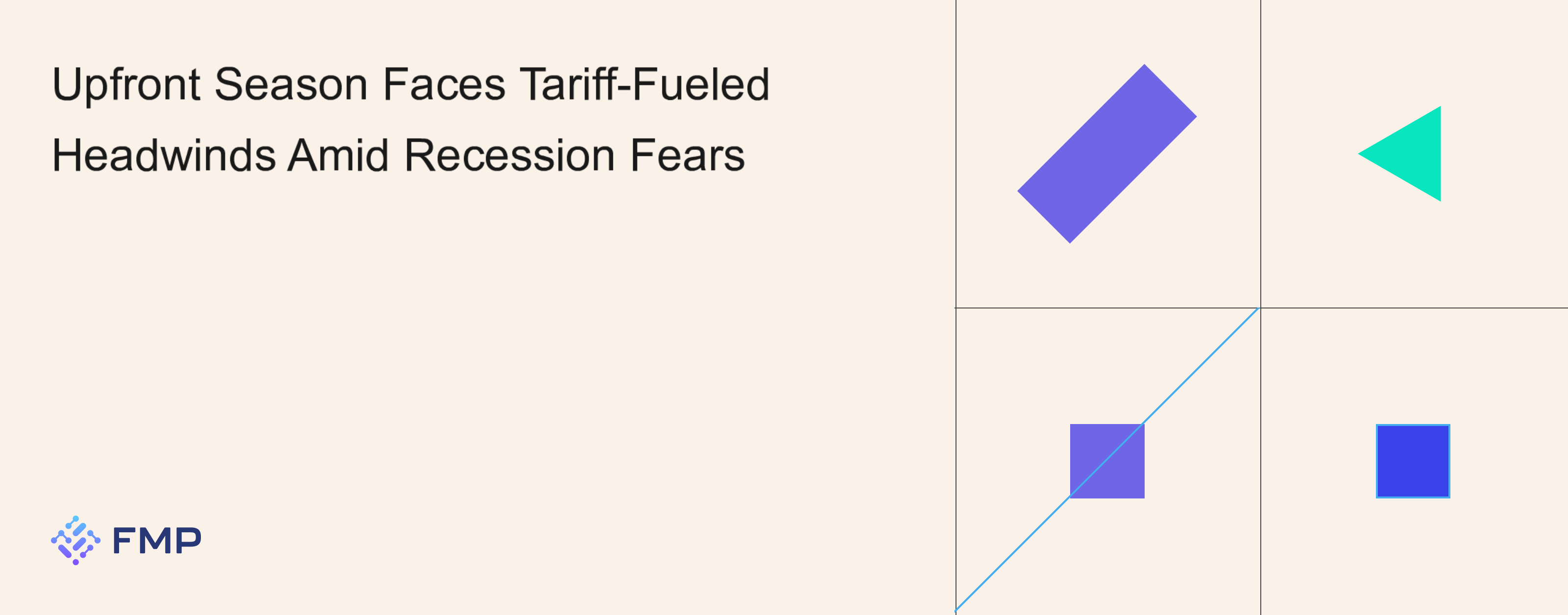 Upfront Season Faces Tariff-Fueled Headwinds Amid Recession Fears