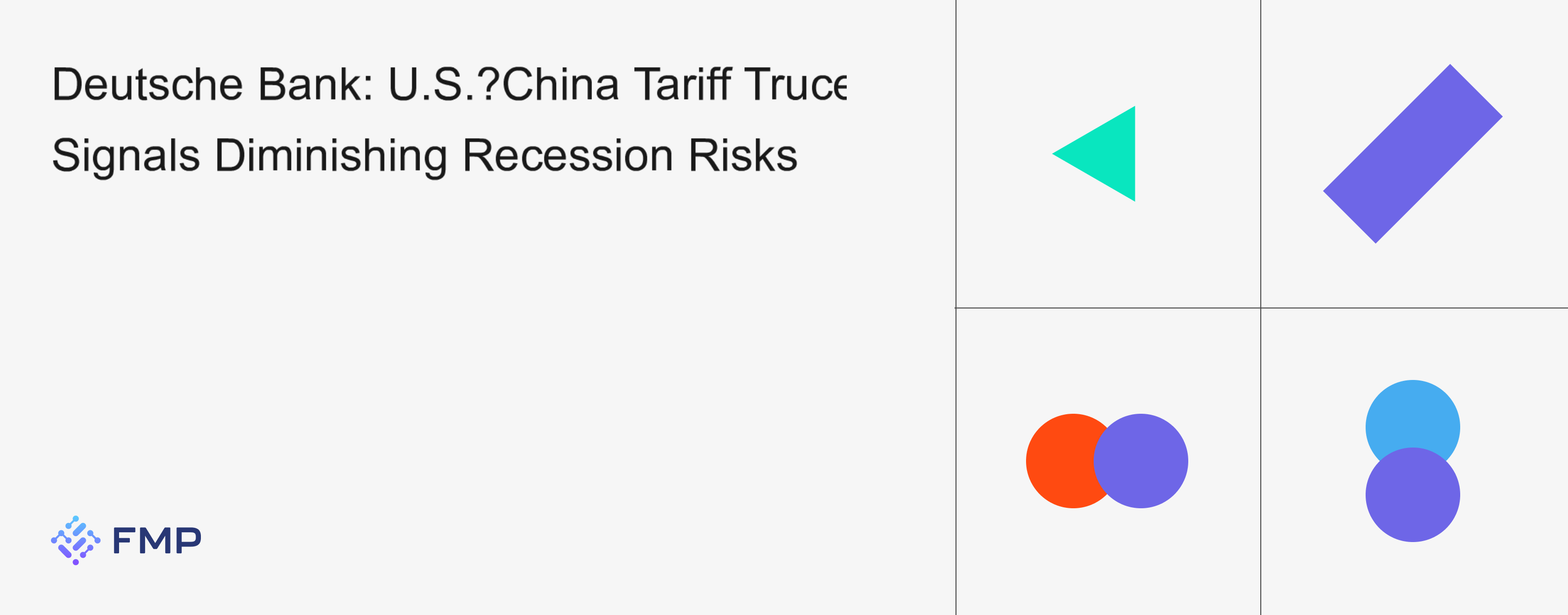 Deutsche Bank: U.S.–China Tariff Truce Signals Diminishing Recession Risks
