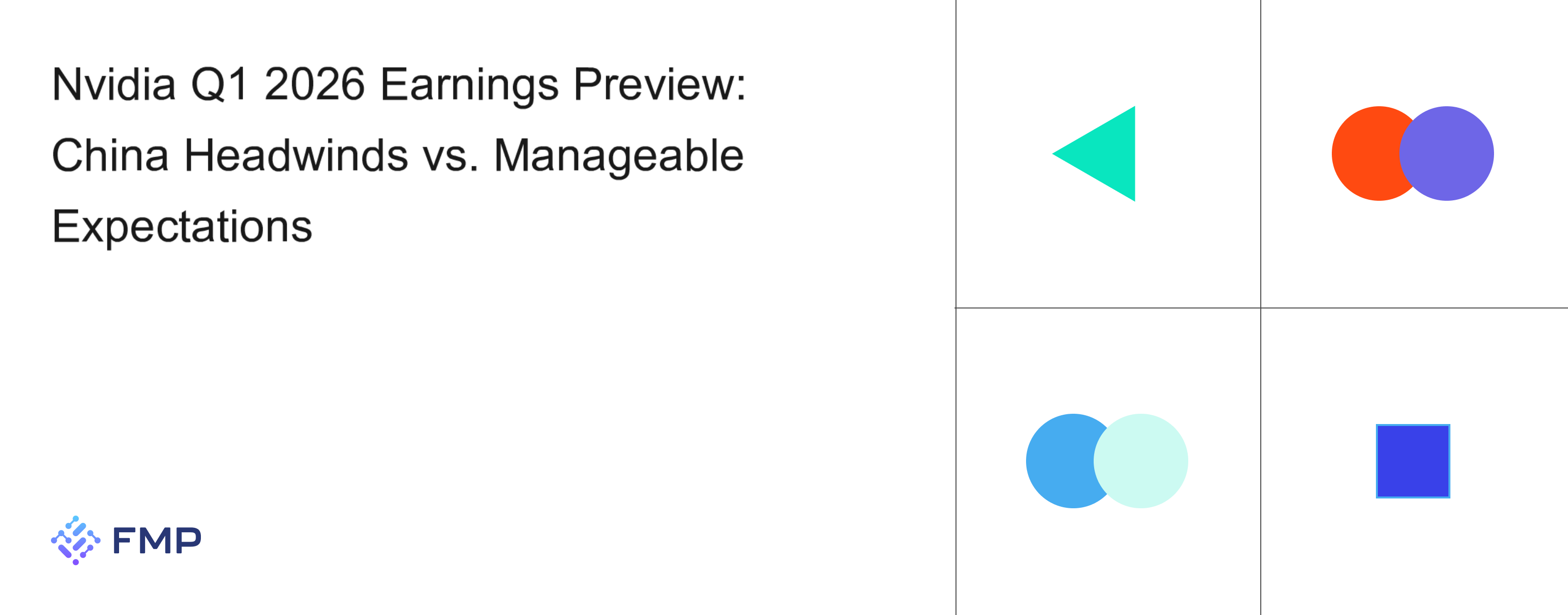 Nvidia Q1 2026 Earnings Preview: China Headwinds vs. Manageable Expectations