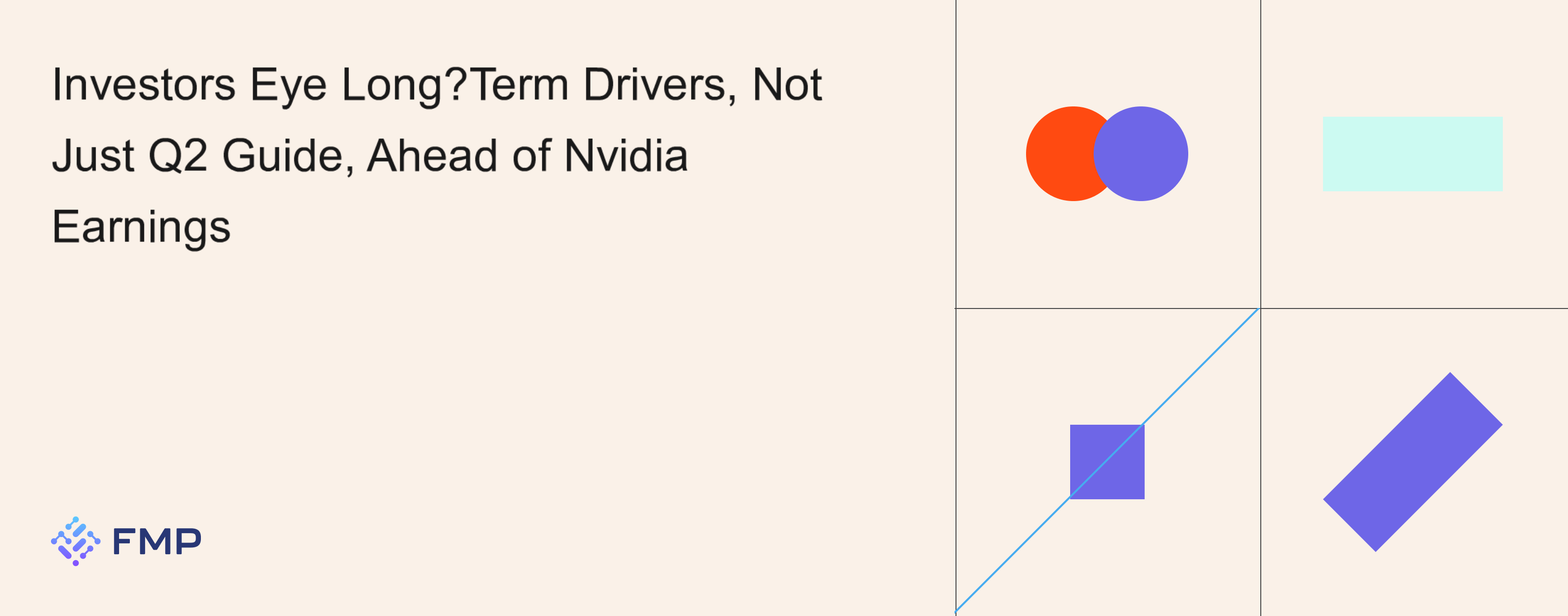 Investors Eye Long‑Term Drivers, Not Just Q2 Guide, Ahead of Nvidia Earnings
