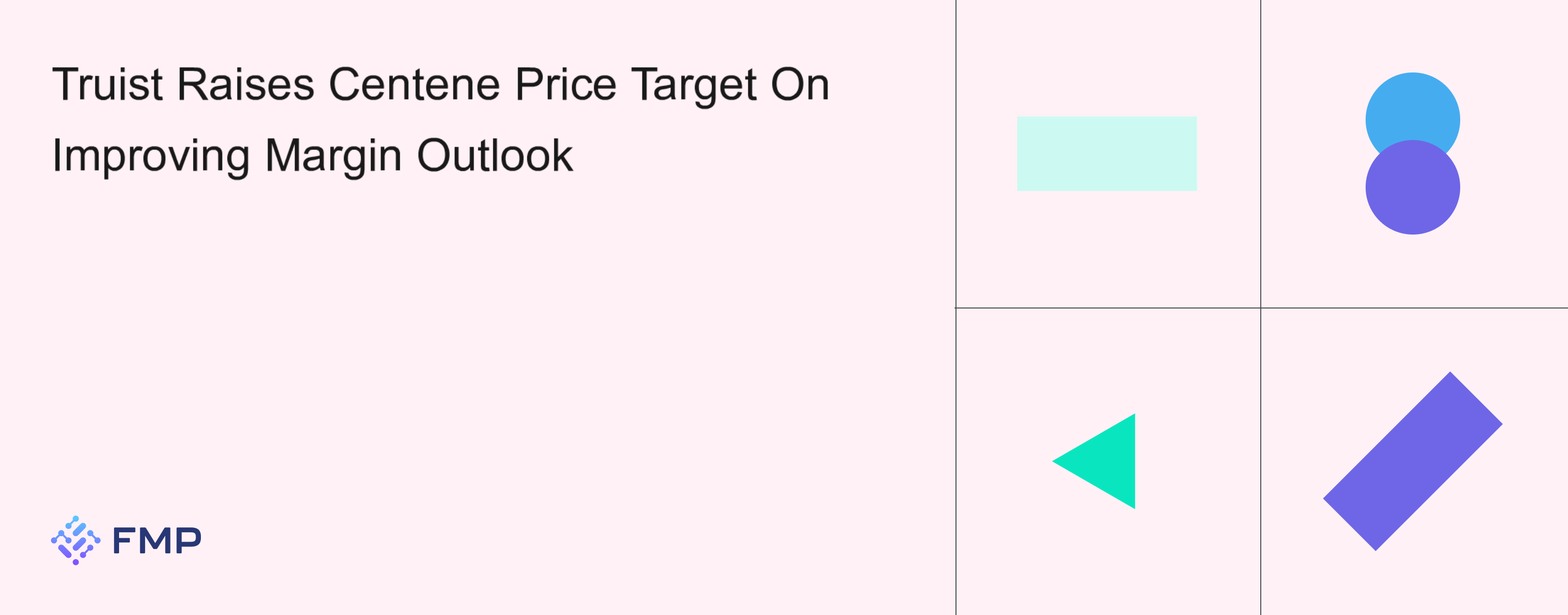 Truist Raises Centene Price Target On Improving Margin Outlook